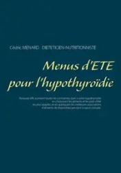 Menus d'été pour l'hypothyroïdie - Menard Cédric