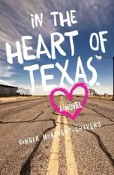 In the Heart of Texas - Ginger McKnight-Chavers