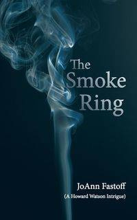 The Smoke Ring - JoAnn Fastoff