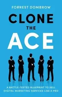 Clone the Ace - Forrest Dombrow