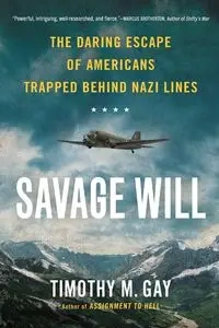 Savage Will - Gay Timothy M.