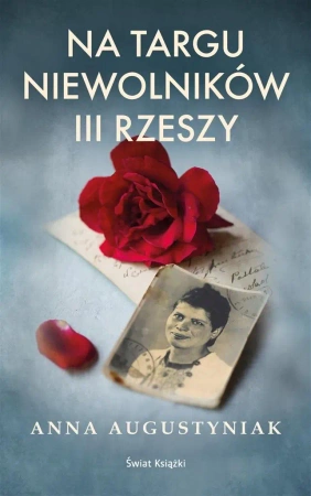 Na targu niewolników III Rzeszy - Anna Beata Augustyniak