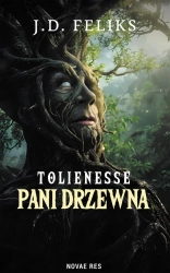 eBook Tolienesse Pani Drzewna - J. D. Feliks epub mobi