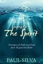 Longing For The Spirit - Silva Paul