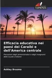 Efficacia educativa nei paesi dei Caraibi e dell'America centrale - Ashley Brusma