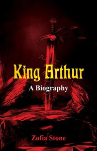 King Arthur - Zofia Stone