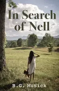 In Search of Nell - Musick B. G.