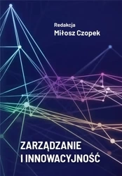 Zarządzanie i innowacyjność - Miłosz Czope