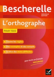 Bescherelle Orthographe Nouvelle edition - Claude Kannas