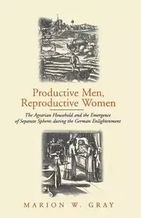 Productive Men and Reproductive Women - Marion W. Gray
