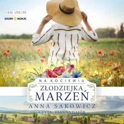 audiobook Na Kociewiu. Tom 1. Złodziejka marzeń - Anna Sakowicz
