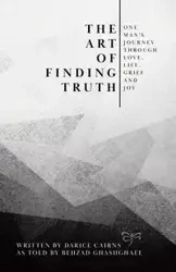 The Art of Finding Truth - Cairns Darice
