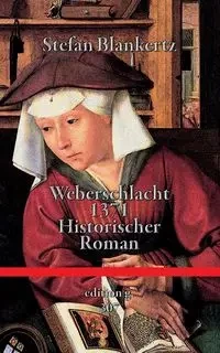 Weberschlacht 1371 - Stefan Blankertz