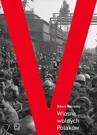 Wiosna wolnych Polaków Wersja szczecińska - Robert Kościelny