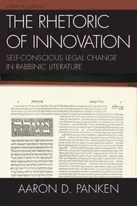 The Rhetoric of Innovation - Aaron D. Panken