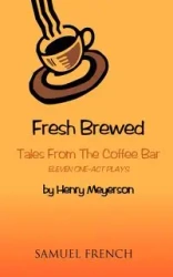 Fresh Brewed - Henry Meyerson