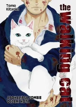 The Walking Cat. Apokalipsa zombie oczami kota. Tom 1 - Tomo Kitaoka
