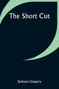 The Short Cut - Gregory Jackson