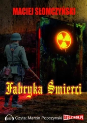 audiobook Fabryka śmierci - Maciej Słomczyski