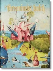 Hieronymus Bosch The Complete Works - Stefan Fischer