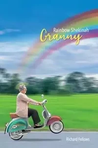 Granny Rainbow Shekinah - Richard Fellows