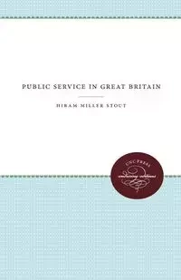 Public Service in Great Britain - Hiram Stout Miller
