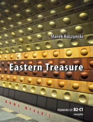 Eastern Treasure Samouczek języka angielskiego dla średniozaawansowanych i zaawansowanych - Marek Kuczyński