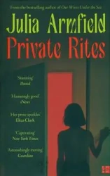Private Rites - Julia Armfield