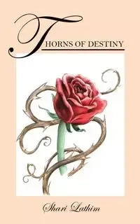 Thorns of Destiny - Shari Lathim