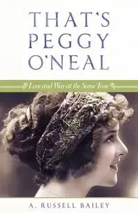 That's Peggy O'Neal - A. Bailey Russell