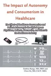 The Impact of Autonomy and Consumerism in Healthcare - Ranga MD MBA Simbiso MBA