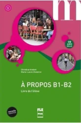 A propos B1-B2 podręcznik + CD - Christine Andant, Marie-Laure Chalaron