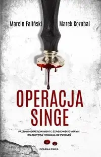 Major Łodyna T.2 Operacja Singe - Marcin Faliński, Marek Kozubal