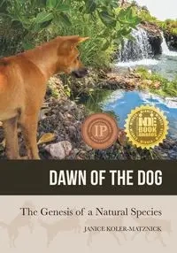 Dawn of the Dog - Janice Anne Koler-Matznick
