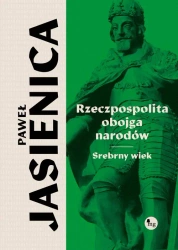 eBook Rzeczpospolita obojga narodów Srebrny wiek - Paweł Jasienica mobi epub