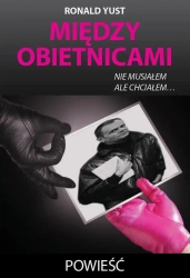 Między obietnicami - Roland Yust