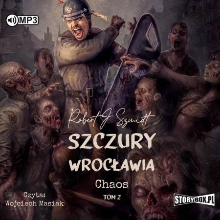 Chaos T.2 Szczury Wrocławia audiobook - Robert J. Szmidt