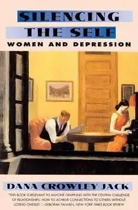 Silencing the Self - Jack Dana C