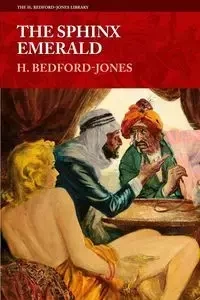 The Sphinx Emerald - Bedford-Jones H.