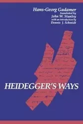 Heidegger's Ways - Gadamer Hans-Georg