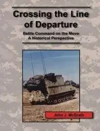 Crossing the Line of Departure - John J. McGrath