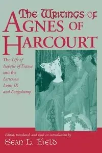 Writings Of Agnes Of Harcourt - Field Sean