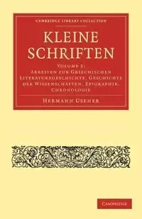 Kleine Schriften - Volume 3 - Hermann Usener