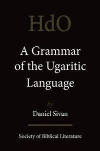 A Grammar of the Ugaritic Language - Daniel Sivan