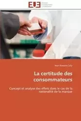 La certitude des consommateurs - CALLY-J