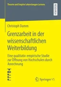 Grenzarbeit in der wissenschaftlichen Weiterbildung - Damm Christoph