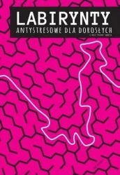 Labirynty antystresowe dla dorosłych.. cz.2 - Jakub Miłek