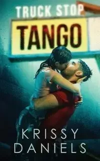 Truck Stop Tango - Krissy Daniels