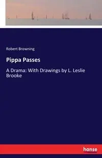 Pippa Passes - Robert Browning