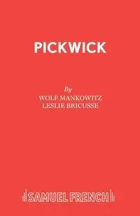 Pickwick - Mankowitz Wolf